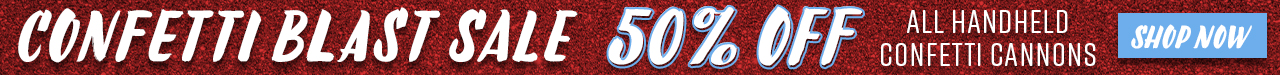Save 50% off all handheld confetti cannons for a limited time!